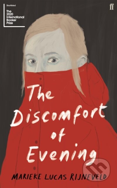 E-kniha: The Discomfort of Evening (Marieke Lucas Rijneveld). Faber and Faber, 2020 E-kniha: The Discomfort of Evening (Marieke Lucas Rijneveld). Faber and Faber, 2020
