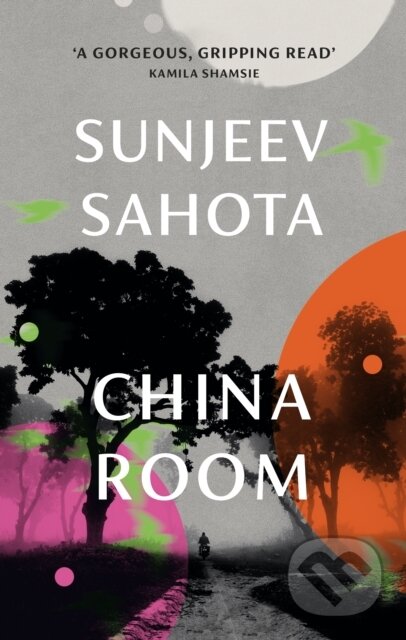 E-kniha: China Room (Sunjeev Sahota). Random House, 2021 E-kniha: China Room (Sunjeev Sahota). Random House, 2021