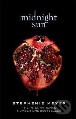 Kniha: Midnight Sun (Stephenie Meyer). Atom, Little Brown, 2021 Kniha: Midnight Sun (Stephenie Meyer). Atom, Little Brown, 2021
