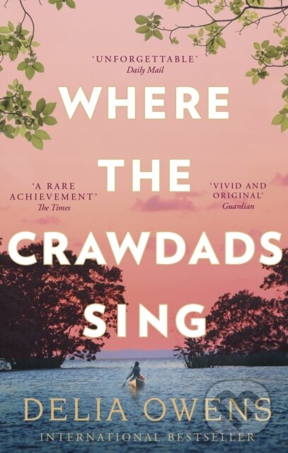 E-kniha: Where the Crawdads Sing (Delia Owens). Little, Brown Book Group, 2018 E-kniha: Where the Crawdads Sing (Delia Owens). Little, Brown Book Group, 2018