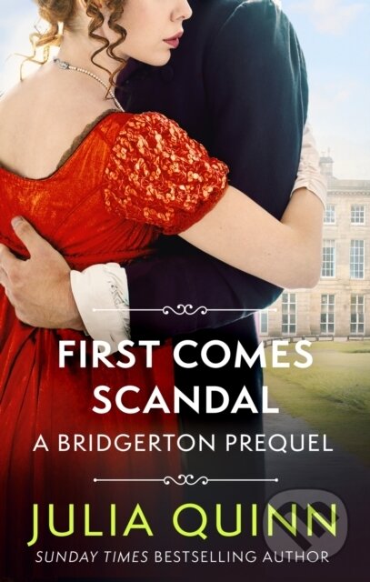 E-kniha: First Comes Scandal (Julia Quinn). Little, Brown Book Group, 2020 E-kniha: First Comes Scandal (Julia Quinn). Little, Brown Book Group, 2020
