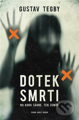 Kniha: Dotek smrti (Gustav Tegby). King Cool, 2021 Kniha: Dotek smrti (Gustav Tegby). King Cool, 2021