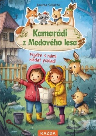 Kniha: Kamarádi z Medového lesa - Pojďte s námi hledat poklad! (Andrea Schütze). Nakladatelství KAZDA, 2021 Kniha: Kamarádi z Medového lesa - Pojďte s námi hledat poklad! (Andrea Schütze). Nakladatelství KAZDA, 2021