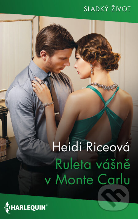 E-kniha: Ruleta vášně v Monte Carlu (Heidi Rice). HarperCollins, 2021 E-kniha: Ruleta vášně v Monte Carlu (Heidi Rice). HarperCollins, 2021