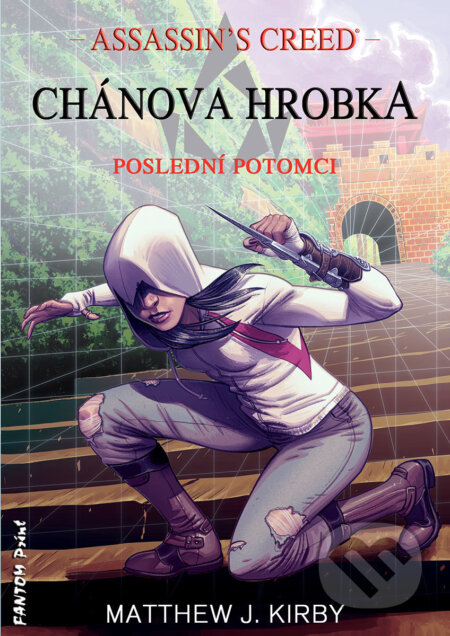 E-kniha: Assassin's Creed: Chánova hrobka (Matthew J. Kirby). FANTOM Print, 2021 E-kniha: Assassin's Creed: Chánova hrobka (Matthew J. Kirby). FANTOM Print, 2021