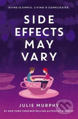 Kniha: Side Effects May Vary (Julie Murphy). Balzer + Bray, 2020 Kniha: Side Effects May Vary (Julie Murphy). Balzer + Bray, 2020
