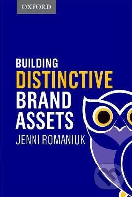 Kniha: Building Distinctive Brand Assets (Jenni Romaniuk), 2018 Kniha: Building Distinctive Brand Assets (Jenni Romaniuk), 2018