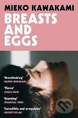 Kniha: Breasts and Eggs (Mieko Kawakami), 2021 Kniha: Breasts and Eggs (Mieko Kawakami), 2021