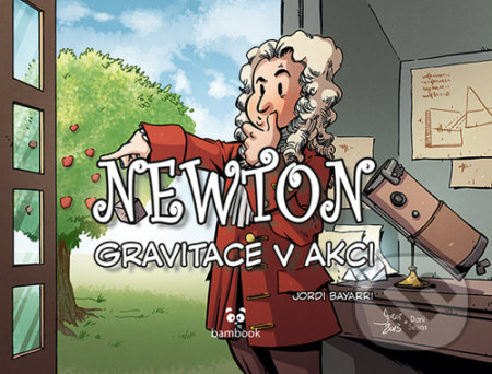 Kniha: Newton (Jordi Bayarri). Bambook, 2021 Kniha: Newton (Jordi Bayarri). Bambook, 2021