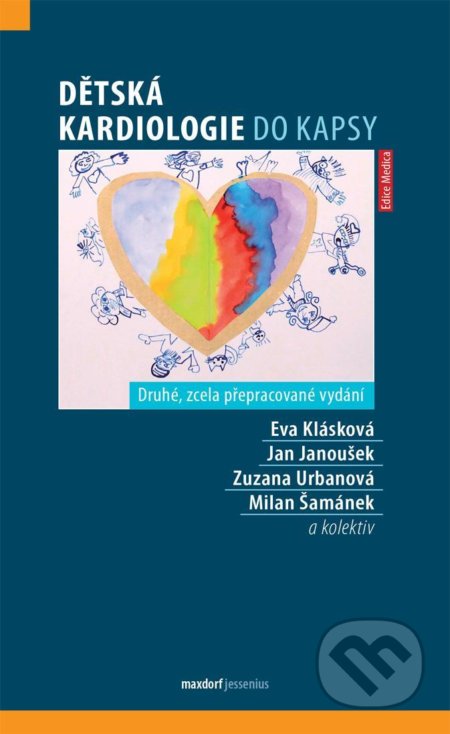 Kniha: Dětská kardiologie do kapsy (Eva Klásková, Jan Janoušek a Zuzana Urbanová). Maxdorf, 2021 Kniha: Dětská kardiologie do kapsy (Eva Klásková, Jan Janoušek a Zuzana Urbanová). Maxdorf, 2021