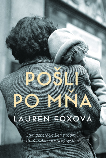 Kniha: Pošli po mňa (Lauren Fox). Tatran, 2021 Kniha: Pošli po mňa (Lauren Fox). Tatran, 2021
