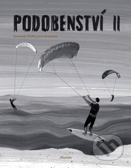Kniha: Podobenství II (Ivana Pecháčková). Meander, 2021 Kniha: Podobenství II (Ivana Pecháčková). Meander, 2021