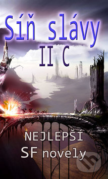Kniha: Síň slávy mistrů fantasy II. C (Ben Bova). Baronet, 2011 Kniha: Síň slávy mistrů fantasy II. C (Ben Bova). Baronet, 2011