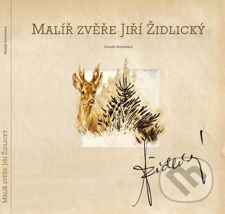 Kniha: Malíř zvěře Jiří Židlický (Zdeněk Auerswald). Lesnická práce, 2010 Kniha: Malíř zvěře Jiří Židlický (Zdeněk Auerswald). Lesnická práce, 2010