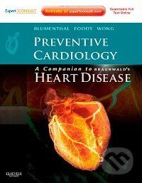 Kniha: Preventive Cardiology (Roger Blumenthal). Saunders, 2011 Kniha: Preventive Cardiology (Roger Blumenthal). Saunders, 2011