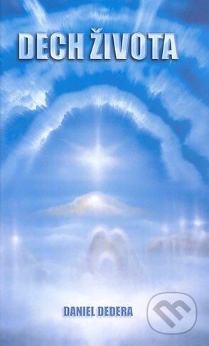 Kniha: Dech života (Daniel Dedera). Nakladatelství Praha, 2009 Kniha: Dech života (Daniel Dedera). Nakladatelství Praha, 2009