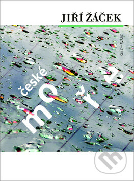 Kniha: České moře (Jiří Žáček). Šulc - Švarc, 2011 Kniha: České moře (Jiří Žáček). Šulc - Švarc, 2011