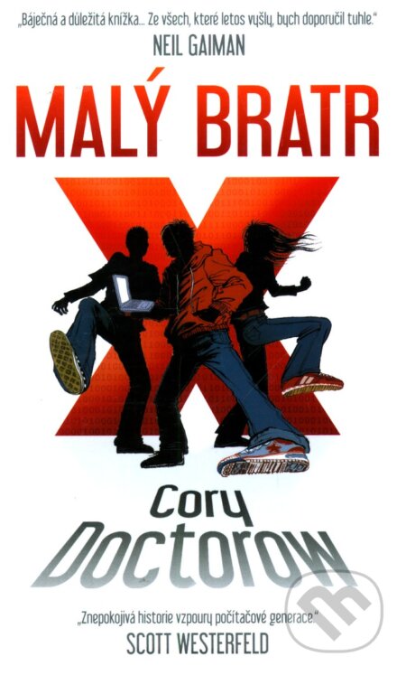 Kniha: Malý bratr (Cory Doctorow). Triton, 2011 Kniha: Malý bratr (Cory Doctorow). Triton, 2011