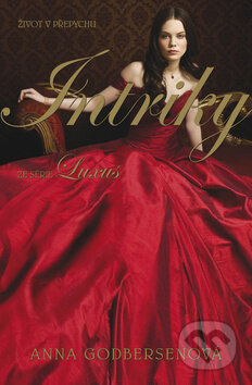 Kniha: Intriky (Anna Godbersen). BB/art, 2011 Kniha: Intriky (Anna Godbersen). BB/art, 2011
