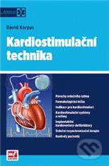 Kniha: Kardiostimulační technika (David Korpas). Mladá fronta, 2011 Kniha: Kardiostimulační technika (David Korpas). Mladá fronta, 2011