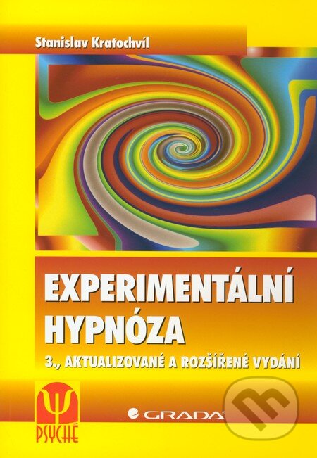 Kniha: Experimentální hypnóza (Stanislav Kratochvíl). Grada, 2011 Kniha: Experimentální hypnóza (Stanislav Kratochvíl). Grada, 2011
