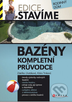 Kniha: Bazény (Klára Trnková a Zdeňka Lhotáková). CPRESS, 2011 Kniha: Bazény (Klára Trnková a Zdeňka Lhotáková). CPRESS, 2011