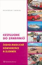Kniha: Cestujeme do zahraničí (Simon Gill a Václav Řeřicha). Olomouc, 2011 Kniha: Cestujeme do zahraničí (Simon Gill a Václav Řeřicha). Olomouc, 2011