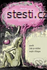 Kniha: Štěstí.cz (Valerie Freiová). Machart, 2011 Kniha: Štěstí.cz (Valerie Freiová). Machart, 2011