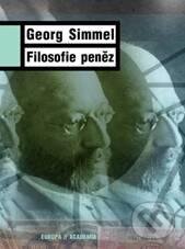 Kniha: Filozofie peněz (Georg Simmel). Academia, 2011 Kniha: Filozofie peněz (Georg Simmel). Academia, 2011