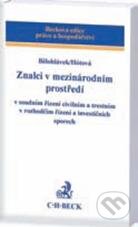 Kniha: Znalci v mezinárodním prostředí (Alexander J. Bělohlávek a Renáta Hótová). C. H. Beck, 2011 Kniha: Znalci v mezinárodním prostředí (Alexander J. Bělohlávek a Renáta Hótová). C. H. Beck, 2011