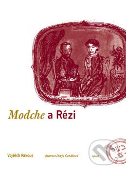 Kniha: Modche a Rézi (Vojtěch Rakous). G plus G, 2009 Kniha: Modche a Rézi (Vojtěch Rakous). G plus G, 2009