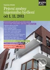 Právní změny nájemního bydlení od 1. 11. 2011 - Stanislav Křeček, Leges, 2011