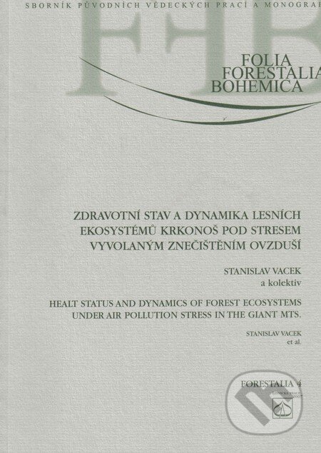 Kniha: Zdravotní stav a dynamika lesních ekosystémů Krkonoš pod stresem vyvolaným znečištěním ovzduší (Stanislav Vacek a kolektív). Lesnická práce, 2007 Kniha: Zdravotní stav a dynamika lesních ekosystémů Krkonoš pod stresem vyvolaným znečištěním ovzduší (Stanislav Vacek a kolektív). Lesnická práce, 2007