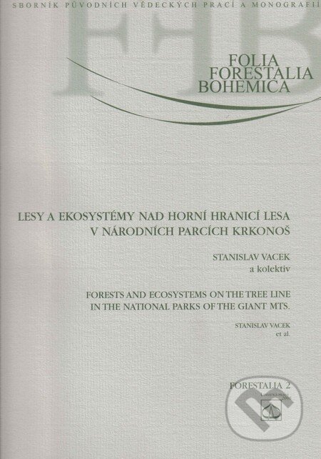 Kniha: Lesy a ekosystémy nad horní hranicí lesa v Národních parcích Krkonoš (Stanislav Vacek a kolektiv). Lesnická práce, 2006 Kniha: Lesy a ekosystémy nad horní hranicí lesa v Národních parcích Krkonoš (Stanislav Vacek a kolektiv). Lesnická práce, 2006