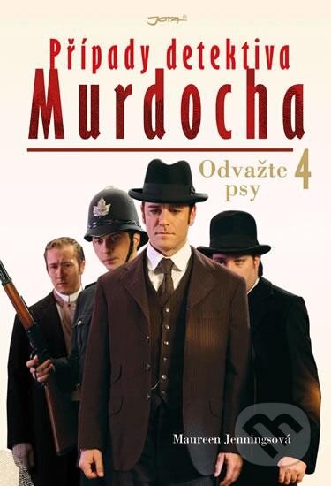 Kniha: Případy detektiva Murdocha 4. (Maureen Jenningsová). Jota, 2011 Kniha: Případy detektiva Murdocha 4. (Maureen Jenningsová). Jota, 2011