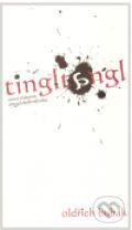 Kniha: Tingltangl (Oldřich Bubák). Bubák, 2011 Kniha: Tingltangl (Oldřich Bubák). Bubák, 2011