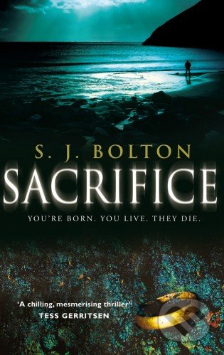 Sacrifice - Sharon J. Bolton, Corgi Books, 2009