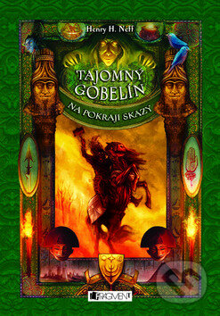 E-kniha: Tajomný gobelín 2 – Na pokraji skazy (Henry H. Neff). Fragment, 2009 E-kniha: Tajomný gobelín 2 – Na pokraji skazy (Henry H. Neff). Fragment, 2009