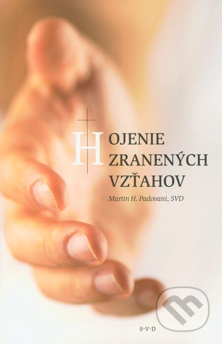 Kniha: Hojenie zranených vzťahov (Martin H. Padovani). Spoločnosť Božieho Slova, 2008 Kniha: Hojenie zranených vzťahov (Martin H. Padovani). Spoločnosť Božieho Slova, 2008