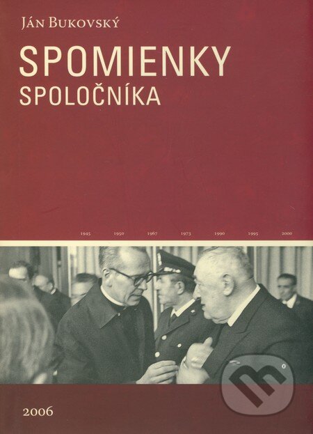 Kniha: Spomienky spoločníka (Ján Bukovský). Spoločnosť Božieho Slova, 2006 Kniha: Spomienky spoločníka (Ján Bukovský). Spoločnosť Božieho Slova, 2006