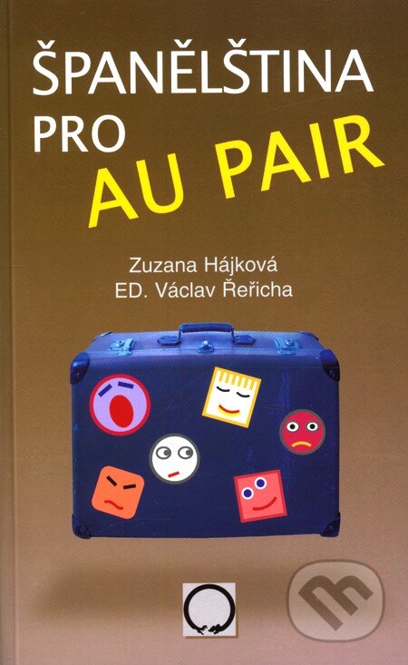 Kniha: Španělština pro au pair (Zuzana Hájková). Olomouc, 2011 Kniha: Španělština pro au pair (Zuzana Hájková). Olomouc, 2011