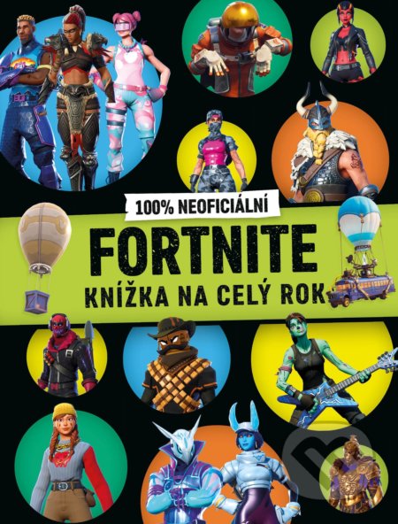 Kniha: Fortnite 100% neoficiální: Knížka na celý rok (Egmont ČR). Egmont ČR, 2021 Kniha: Fortnite 100% neoficiální: Knížka na celý rok (Egmont ČR). Egmont ČR, 2021
