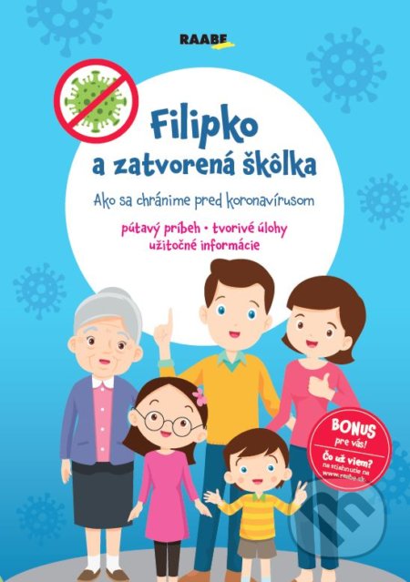 Kniha: Filipko a zatvorená škôlka (Jarmila Javorská). Raabe, 2021 Kniha: Filipko a zatvorená škôlka (Jarmila Javorská). Raabe, 2021