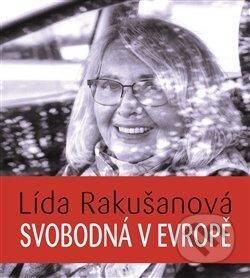 Audiokniha: Svobodná v Evropě (Lída Rakušanová). Tympanum, 2021 Audiokniha: Svobodná v Evropě (Lída Rakušanová). Tympanum, 2021