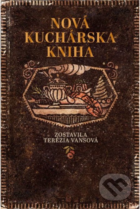 Kniha: Nová kuchárska kniha (Terézia Vansová). Tatran, 2022 Kniha: Nová kuchárska kniha (Terézia Vansová). Tatran, 2022