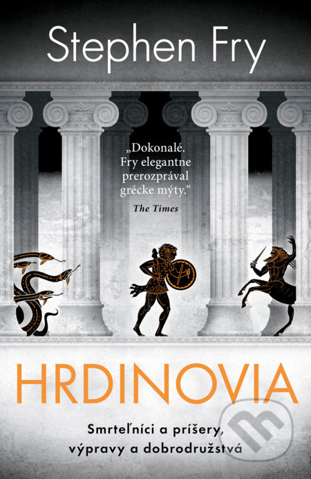 Kniha: Hrdinovia (Stephen Fry). Tatran, 2021 Kniha: Hrdinovia (Stephen Fry). Tatran, 2021
