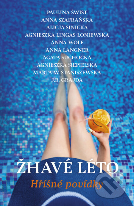 E-kniha: Žhavé léto (Alicja Sinicka a Anna Szafrańska). Red, 2021 E-kniha: Žhavé léto (Alicja Sinicka a Anna Szafrańska). Red, 2021