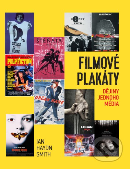 Kniha: Filmové plakáty (Ian Haydn Smith). Slovart CZ, 2021 Kniha: Filmové plakáty (Ian Haydn Smith). Slovart CZ, 2021