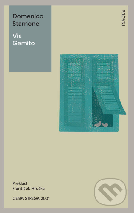 Kniha: Via Gemito (Domenico Starnone). Inaque, 2022 Kniha: Via Gemito (Domenico Starnone). Inaque, 2022