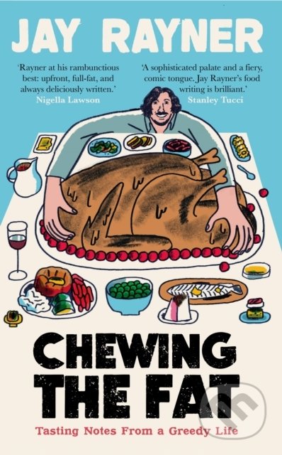 Kniha: Chewing the Fat (Jay Rayner). Guardian Faber, 2021 Kniha: Chewing the Fat (Jay Rayner). Guardian Faber, 2021